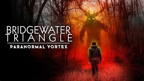 Bridgewater Triangle: Paranormal Vortex Official Trailer