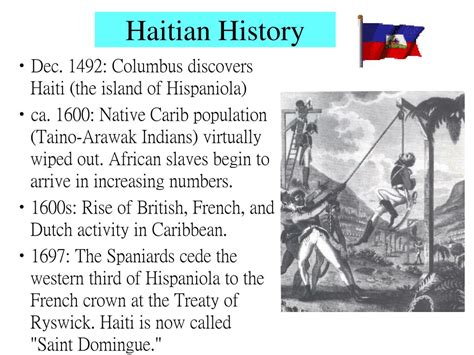 Haiti - Colonialism, Revolution, Independence: The island that now includes Haiti and the Dominican Republic was first inhabited about 5000 bce, and farming villages were established about 300 bce. The Arawak and other indigenous peoples later developed large communities there.. 