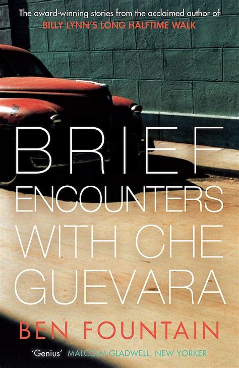 Download Brief Encounters With Che Guevara Stories By Ben Fountain