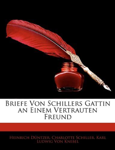 Briefe von schiller's gattin an einen vertrauten freund. - Workshop manual volvo penta d2 75 c.