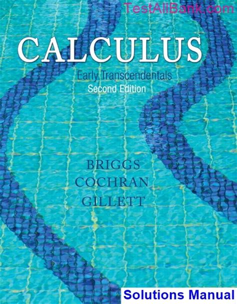 Briggs calculus early transcendentals solutions manual. - The bank credit analysis handbook a guide for analysts bankers and investors wiley finance.