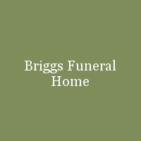 Briggs Funeral Home | provides complete funeral s