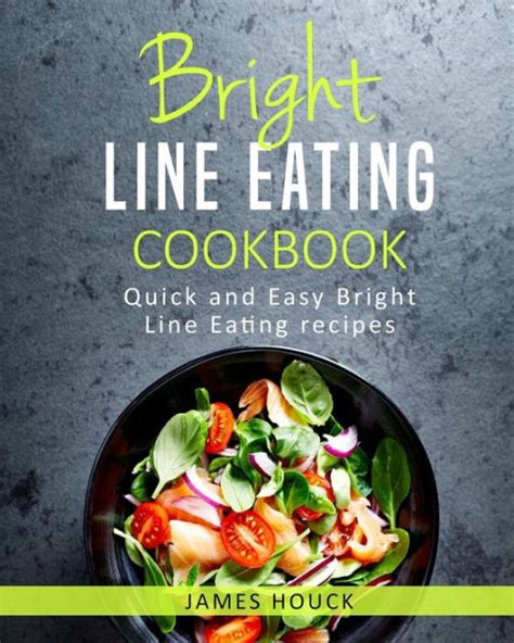 Bright Line Eating Cookbook