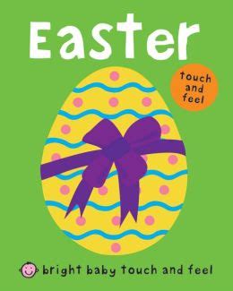 Read Online Bright Baby Touch And Feel Easter By Roger Priddy