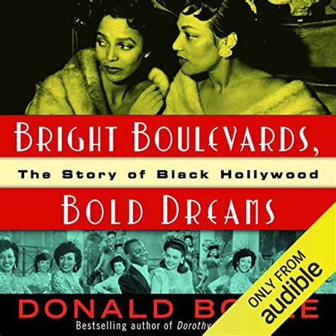 Read Online Bright Boulevards Bold Dreams The Story Of Black Hollywood By Donald Bogle