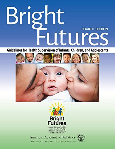Read Bright Futures Guidelines For Health Supervision Of Infants Children And Adolescents By Joseph F Hagan Jr