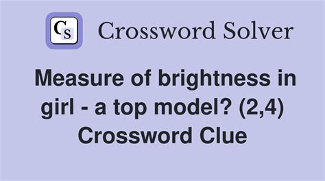 Brightness measure Crossword Clue - Try Hard Guides