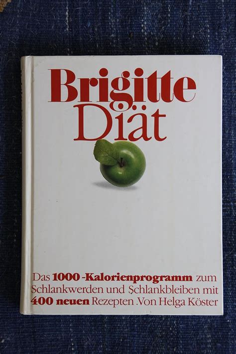 Ebookbrigitte Diat D 1000 Kalorienprogramm Zum Schlankwerden U Schlankbleiben Mit 400 Neuen Rezepten
