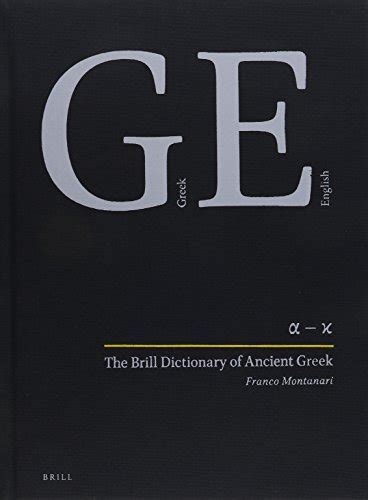 Brill dictionary of ancient greek set by franco montanari. - Le langage des murs, ou, les cachots de la bastille de voilant leurs secrets.