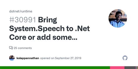 Bring System.Speech to .Net Core or add some alternative #30991 - Github