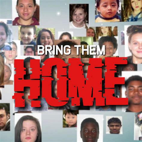 Bring them home. Find out more about this campaign. Watch our videos to find out more about the #BringThemHome campaign. 
