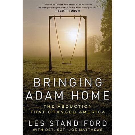 Read Online Bringing Adam Home The Abduction That Changed America By Les Standiford