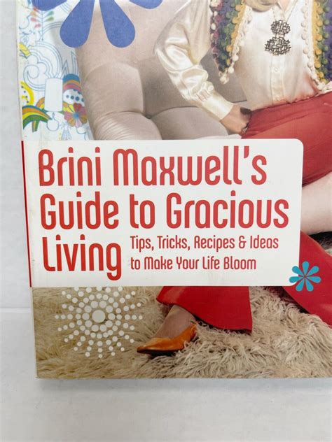 Brini maxwells guide to gracious living tips tricks recipes and ideas to make your life bloom. - Kentucky common core third grade pacing guide.