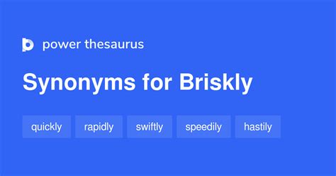 Briskly synonyms - 732 Words and Phrases for Briskly