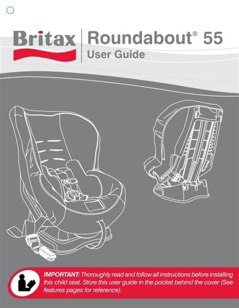 Britax roundabout 55 convertible car seat user guide. - Il mondo che abbiamo in comune.