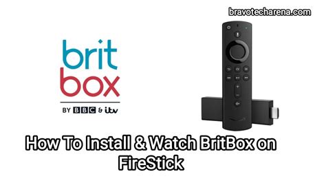 How do I install the BritBox app for Fire TV? How do I install the BritBox app for my Hisense Smart TV? ...