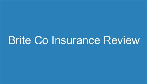Brite insurance reviews. Things To Know About Brite insurance reviews. 