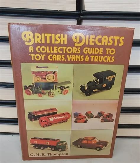 British diecasts a collectors guide to toy cars vans and trucks. - Atabi, o, ultima profecia de los chibchas.