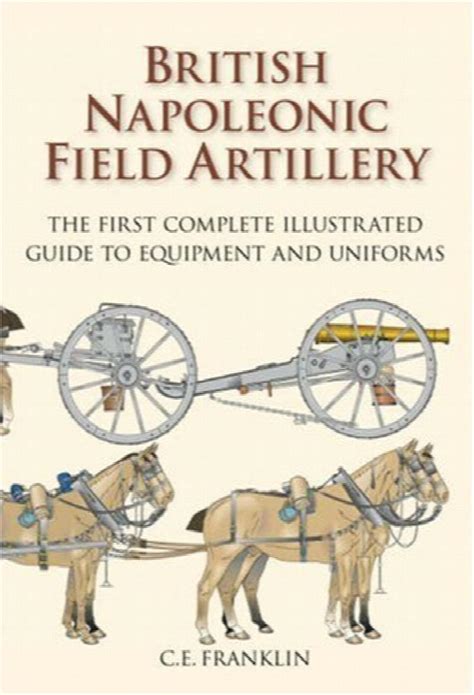 British napoleonic field artillery the first complete guide to equipment and uniforms. - Presse und funk im dritten reich..