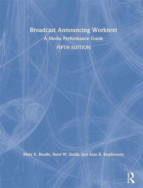 Read Online Broadcast Announcing Worktext A Media Performance Guide By Alan Stephenson
