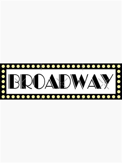 Broadway Stickers for Sale Redbubble