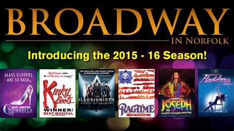 Broadway in norfolk. Feb 28, 2023 · Broadway in Norfolk’s 2023-24 season includes a jazzy trip to the underworld, a mixed-up teenager repeating a dead guy’s name one too many times and a modern spin on an old story of lov… 
