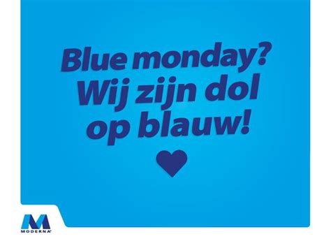 Broekhuis - BLUE MONDAY!? Wij zouden best een blauwtje.