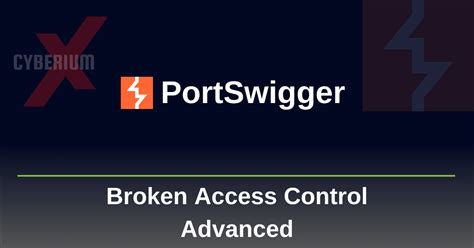 Broken access control portswigger.  Broken access control Description: Broken ...