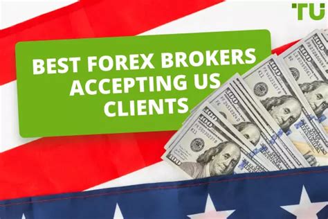 Brokers accepting us clients. Things To Know About Brokers accepting us clients. 