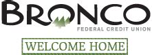 Broncofcu - Bronco Federal Credit Union Bronco is federally insured by the National Credit Union Administration. We do business in accordance with the Federal Fair Housing Law and the Equal Credit Opportunity Act. 