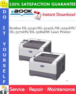 Brother hl 5240 hl 5240l hl 5250dn hl 5270dn hl 5280dw laser printer service repair manual. - Descargar manual de taller ford fiesta mk3.