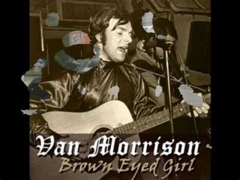 Brown Eyed Girl -Van Morrison-Original Lyrics-Uncensored