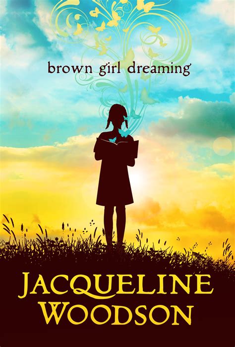 Full Download Brown Girl Dreaming By Jacqueline Woodson