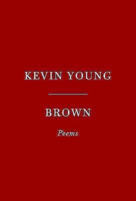 Full Download Brown Poems By Kevin Young