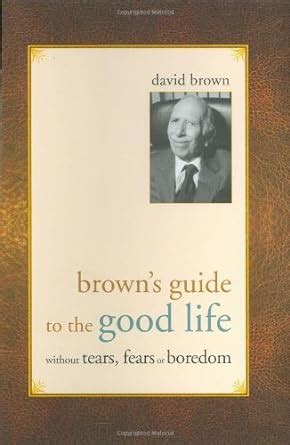 Browns guide to the good life without tears fears or boredom. - Management von produktinnovationen in der ddr.