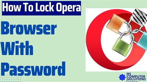 Browser Lock Opera forums. 