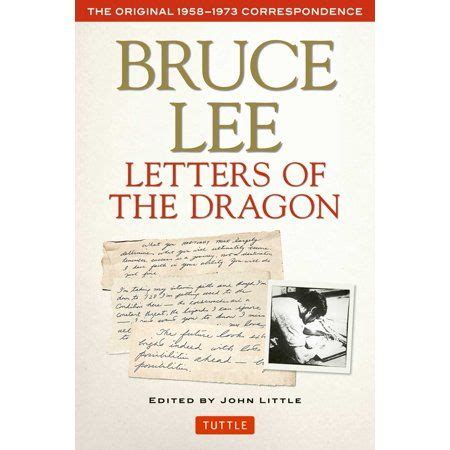Read Online Bruce Lee Letters Of The Dragon The Original 19581973 Correspondence By Bruce Lee