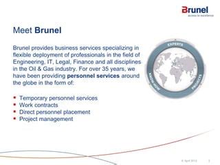 Brunel phone number.  Brunel Groningen Engineering, ICT, Finance, Legal ...