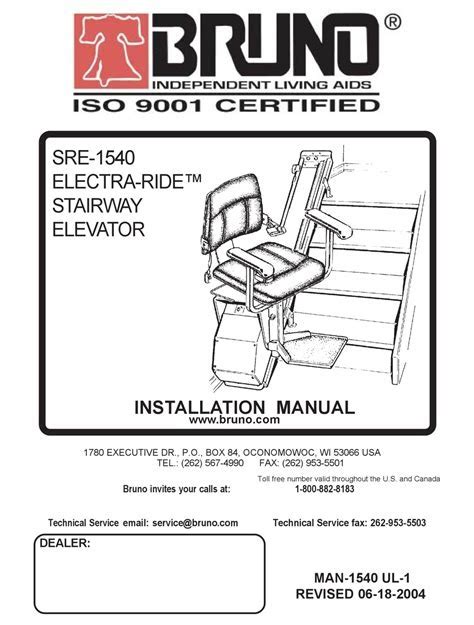 Bruno stair lift repair manual. STAIRWAY ELEVATOR MAN-1550-1 UL REVISED 06-18-2004 1780 EXECUTIVE DR., P.O., BOX 84, OCONOMOWOC, WI 53066 USA TEL.: (262) 567-4990 FAX: (262) 953-5501 Toll free number valid throughout the U.S. and Canada Bruno invites your calls at: 1-800-882-8183 Technical Serviceemail: service@bruno.com Technical Service fax: 262-953 … 