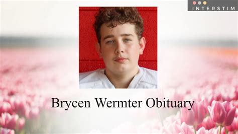 Brycen Austin Wermter lost his life due to a 