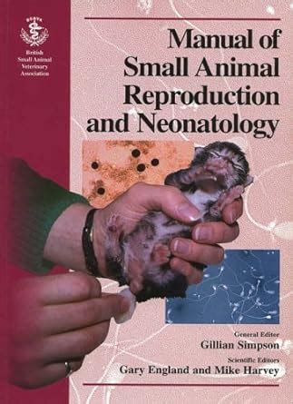 Bsava manual of small animal reproduction and neonatology by gillian m simpson. - Kubota tractor mx5000 repair service manual.