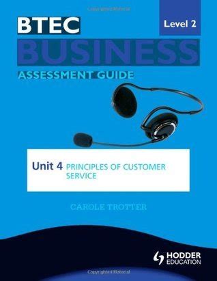Btec first business level 2 assessment guide unit 4 principles of customer service. - Manuale di addestramento per istruttore a tenuta stagna.