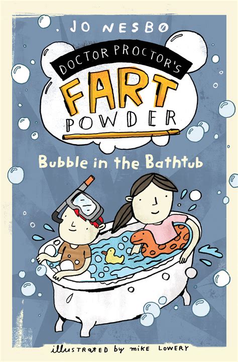 Read Online Bubble In The Bathtub By Jo Nesb