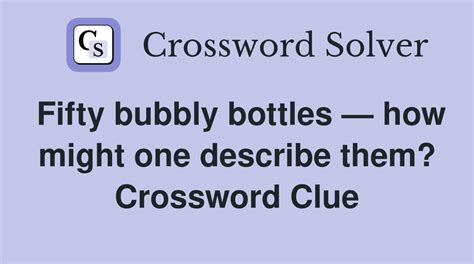 Bubbly beverage - 5 answers Crossword Clues