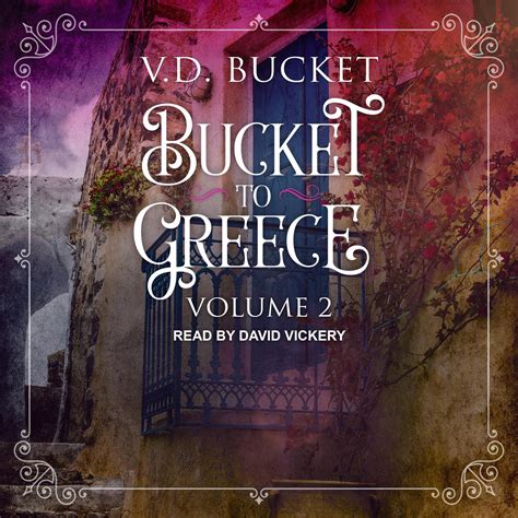 Full Download Bucket To Greece Volume Two By Vd Bucket