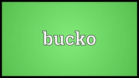 Bucko Meaning - YouTube