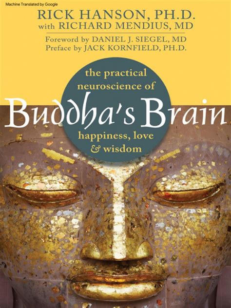 Buddha s Brain The Practical Neuroscience of Happiness Love Wisdom