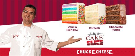Buddy V's cake slices now at Chuck-E-Cheese