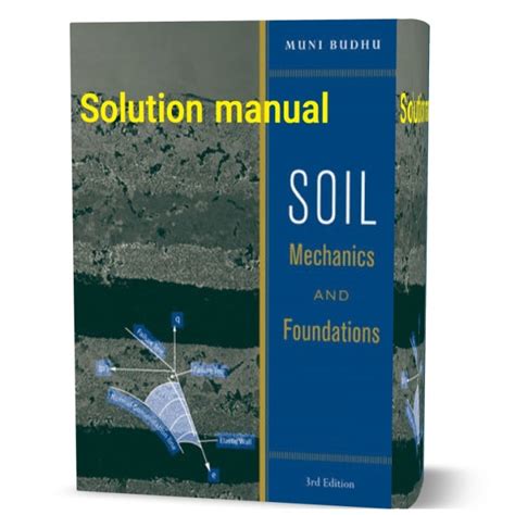 Budhu soil mechanics foundations 3rd solution manual. - Hp 6300 pro sff service handbuch.