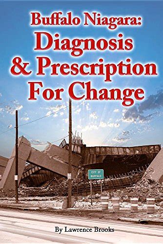 Full Download Buffalo Niagara Diagnosis  Prescription For Change By Lawrence Brooks